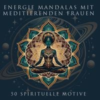 Produktbild: Energie Mandalas mit meditierenden Frauen