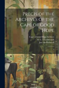 Produktbild: Precis of the Archives of the Cape of Good Hope: 4