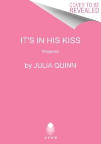 Bild vom Artikel It's in His Kiss: Bridgerton vom Autor Julia Quinn