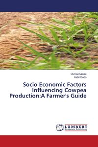 Produktbild: Socio Economic Factors Influencing Cowpea Production:A Farmer's Guide