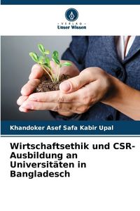 Produktbild: Wirtschaftsethik und CSR-Ausbildung an Universit&auml;ten in Bangladesch