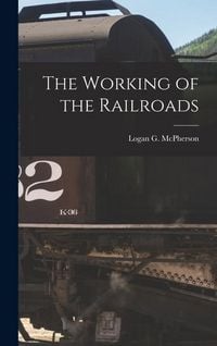Produktbild: The Working of the Railroads