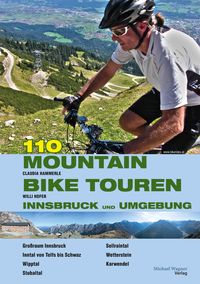 Bild vom Artikel 107 Mountainbiketouren Innsbruck und Umgebung vom Autor Claudia Gast