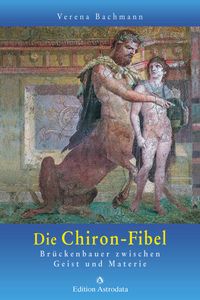 Bild vom Artikel Die Chiron-Fibel vom Autor Verena Bachmann