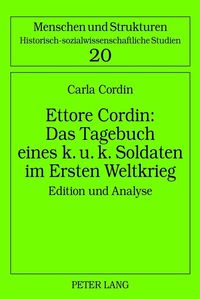 Bild vom Artikel Ettore Cordin: Das Tagebuch eines k. u. k. Soldaten im Ersten Weltkrieg vom Autor Carla Cordin