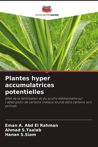 Produktbild: Plantes hyper accumulatrices potentielles