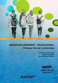 Produktbild: Desenvolupament vocacional : orientar des de la diversitat