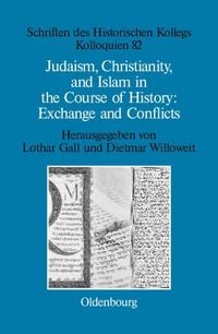 Produktbild: Judaism, Christianity, and Islam in the Course of History: Exchange and Conflicts