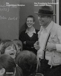 Produktbild: Die Unsichtbare Skulptur. Der Erweiterte Kunstbegriff nach Joseph Beuys