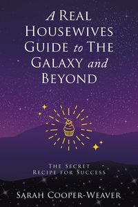 Produktbild: A Real Housewives Guide to The Galaxy and Beyond