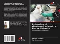 Produktbild: Essiccazione di rivestimenti polimerici a film sottile binario