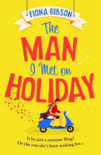 Produktbild: Gibson, F: Man I Met on Holiday