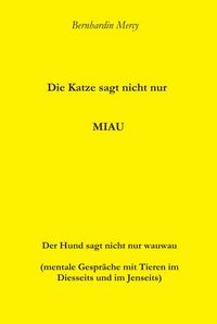 Produktbild: Die Katze macht nicht nur MIAU