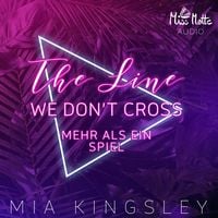 Bild vom Artikel The Line We Don't Cross vom Autor Mia Kingsley