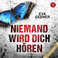 Niemand wird dich hören von Eva Gessner