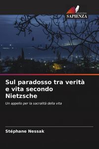Produktbild: Sul paradosso tra verit&agrave; e vita secondo Nietzsche