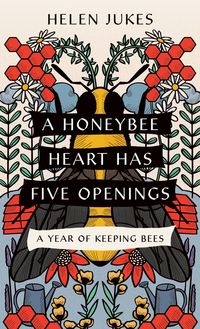 Produktbild: A Honeybee Heart Has Five Openings