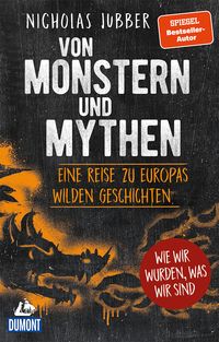Bild vom Artikel Von Monstern und Mythen vom Autor Nicholas Jubber