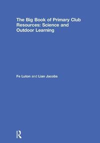 Produktbild: Luton, F: The Big Book of Primary Club Resources: Science an