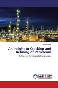Produktbild: An Insight to Cracking and Refining of Petroleum