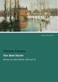 Bild vom Artikel Fontane, T: Vor dem Sturm vom Autor Theodor Fontane