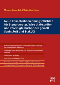 Produktbild: Neue Krisenfr&uuml;herkennungspflichten f&uuml;r Steuerberater, Wirtschaftspr&uuml;fer und vereidigte Buchpr&uuml;fer gem&auml;&szlig; SanInsFoG und StaRUG