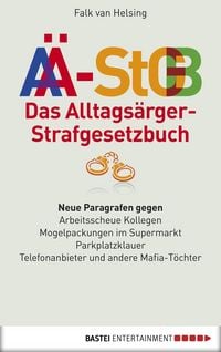 Produktbild: Das Alltags&auml;rger-Strafgesetzbuch (A&Auml;-StGB)