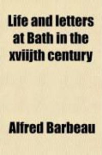 Produktbild: Life & Letters at Bath in the Xviijth Century