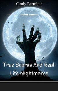 Produktbild: True Scares And Real-Life Nightmares