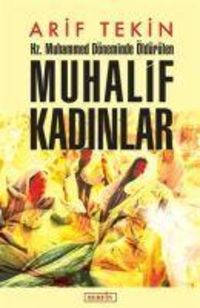 Produktbild: Hz. Muhammed D&ouml;neminde &Ouml;ld&uuml;r&uuml;len Muhalif Kadinlar