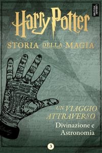 Harry Potter: Un viaggio attraverso Divinazione e Astronomia Pottermore Publishing