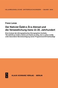 Produktbild: Der Nativist Galal-e Al-e Ahmad und die Verwestlichung Irans im 20. Jahrhundert