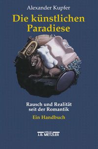 Produktbild: Die k&uuml;nstlichen Paradiese