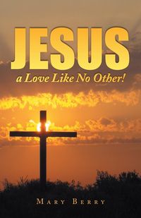 Produktbild: Jesus, a Love Like No Other!