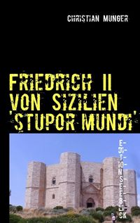 Produktbild: Friedrich II von Sizilien 'stupor mundi'