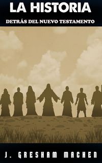 Produktbild: La Historia Detr&aacute;s del Nuevo Testamento