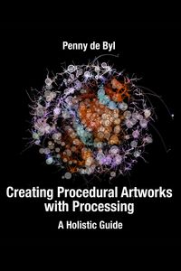 Produktbild: Creating Procedural Artworks with Processing