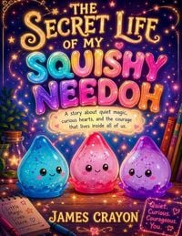 Produktbild: THE SECRET LIFE OF MY SQUISHY NEEDOH