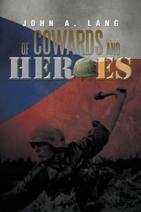 Produktbild: Of Cowards and Heroes