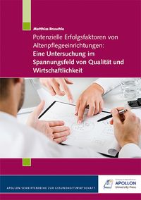 Produktbild: Potenzielle Erfolgsfaktoren von Altenpflegeeinrichtungen