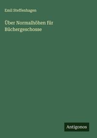 Produktbild: &Uuml;ber Normalh&ouml;hen f&uuml;r B&uuml;chergeschosse