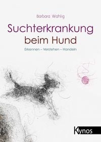 Produktbild: Suchterkrankung beim Hund