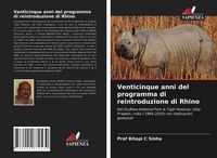 Produktbild: Venticinque anni del programma di reintroduzione di Rhino