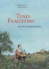 Produktbild: Tino Flautino und die Zaubermelodie / Lesebuch
