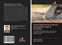 Produktbild: Studi di laboratorio su fibre di polipropilene e gel di microsilice