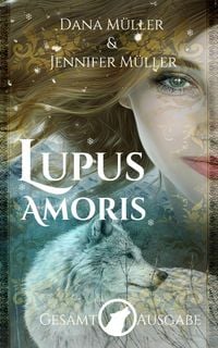 Produktbild: Lupus Amoris: Gesamtausgabe