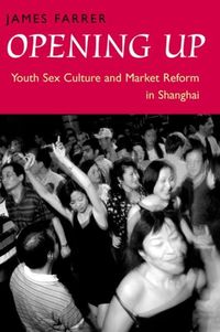 Produktbild: Farrer, J: Opening Up - Youth Sex Culture & Market Reform in
