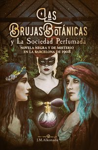 Produktbild: Las Brujas Botanicas y la Sociedad Perfumada