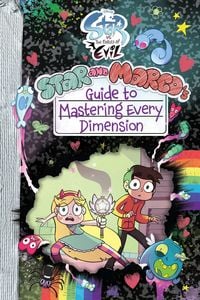 Produktbild: Star vs. the Forces of Evil: Star and Marco's Guide to Mastering Every Dimension