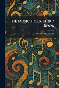 Produktbild: The Music Hour Third Book